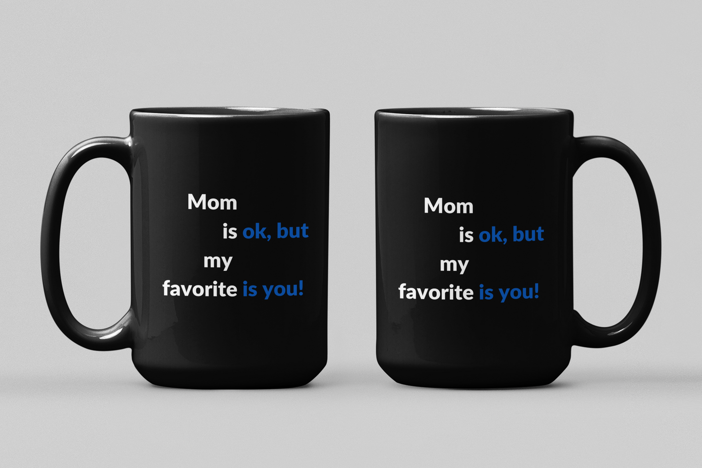 Mom Is My Favorite | Best Dad (Mug)