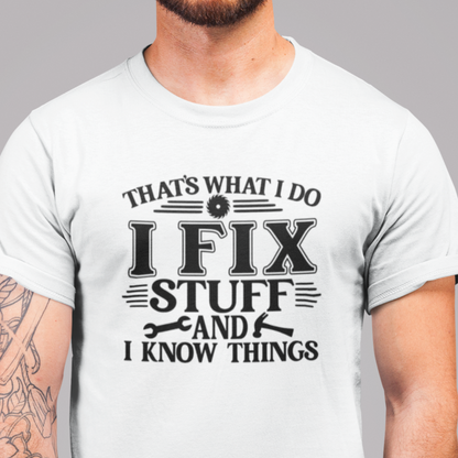 I Fix Stuff T-Shirt