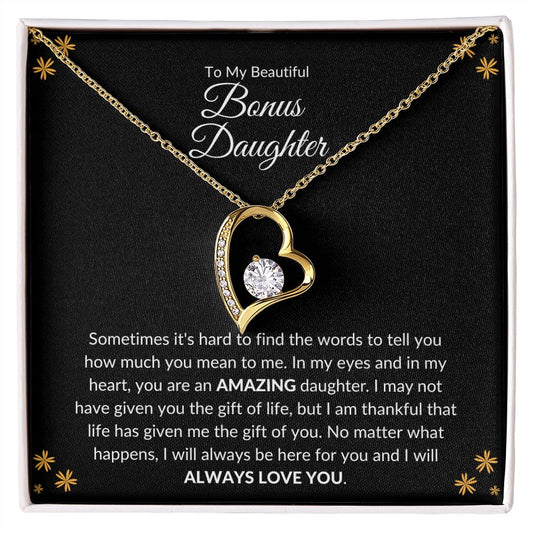 To My Beautiful Bonus Daughter | The Gift (Forever Love Necklace)